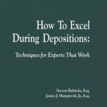 how to Excell during Depositions